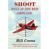 Shoot Only at the Red Airplane