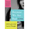Because We Are Bad: Ocd and a Girl Lost in Thought