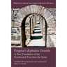 Evagrius's Kephalaia Gnostika: A New Translation of the Unreformed Text from the Syriac
