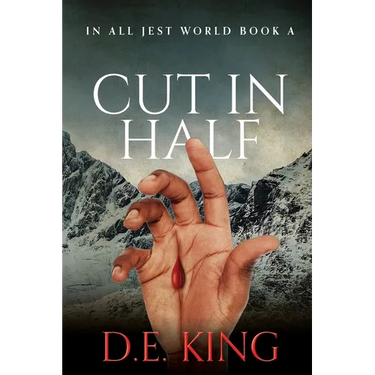 Cut In Half: In All Jest World Book A
