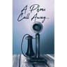 A Phone Call Away...