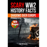 Scary WW2 History Facts: Shadows Over Europe