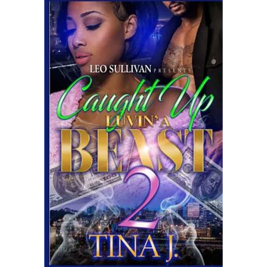 Caught Up Luvin' A Beast 2
