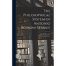 The Philosophical System of Antonio Rosmini-Serbati