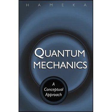 Quantum Mechanics: A Conceptual Approach