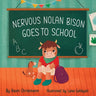 Nervous Nolan Bison Goes to School