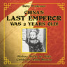 China's Last Emperor was 2 Years Old! History Books for Kids Children's Asian History