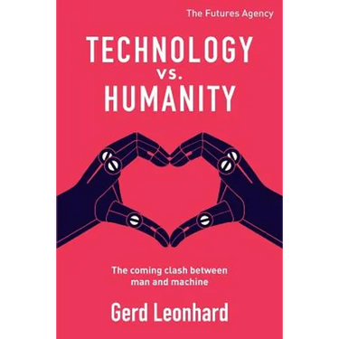 Technology vs. Humanity: The coming clash between man and machine