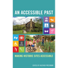 An Accessible Past: Making Historic Sites Accessible