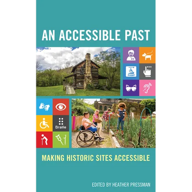 An Accessible Past: Making Historic Sites Accessible