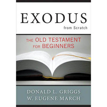Exodus from Scratch: The Old Testament for Beginners