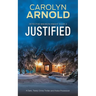 Justified: An absolutely addictive gripping mystery thriller