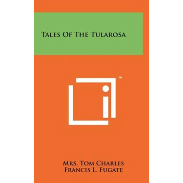 Tales of the Tularosa