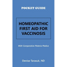 Pocket Guide Homeopathic First Aid for Vaccinosis: With Comparative Materia Medica