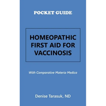 Pocket Guide Homeopathic First Aid for Vaccinosis: With Comparative Materia Medica