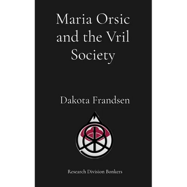 Maria Orsic and the Vril Society