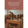 Education and the Cultural Cold War in the Middle East: The Franklin Book Programs in Iran