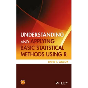 Understanding and Applying Basic Statistical Methods Using R