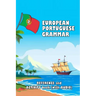 European Portuguese Grammar: Reference and activity book (with AUDIO)