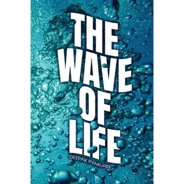 The Wave of Life