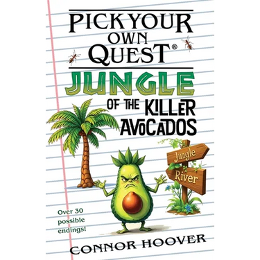 Pick Your Own Quest: Jungle of the Killer Avocados