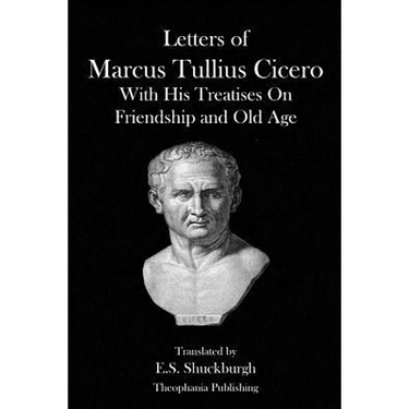 Letters of Marcus Tullius Cicero