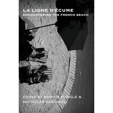 La Ligne d'écume: Encountering the French beach