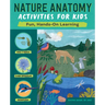 Nature Anatomy Activities for Kids: Fun, Hands-On Learning