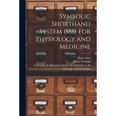 Symbolic Shorthand System (SSS) for Physiology and Medicine