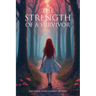 The Strength of a Survivor