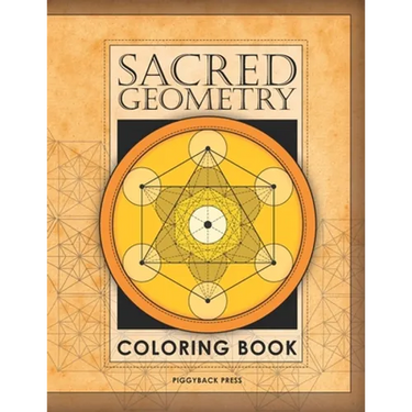 The Sacred Geometry Coloring Book: Fall in love with coloring beautiful Sacred Geometric shapes!