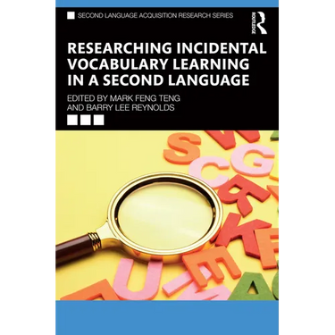 Researching Incidental Vocabulary Learning in a Second Language