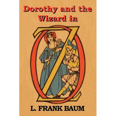 Dorothy and the Wizard in Oz