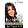 True Nutrition: European Secrets for American Women