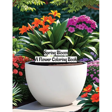 Spring Bloom: A Flower Coloring Book