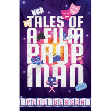 Tales of a Film Prop Man
