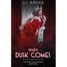 When Dusk Comes: Book One in the Dusk Queen Series