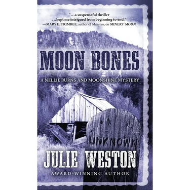 Moon Bones: A Nellie Burns and Moonshine Mystery