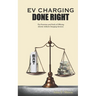 EV Charging Done Right: The Promises and Perils of Offering Electric Vehicle Charging Services
