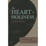 The Heart of Holiness: Compassion and the Holy Life