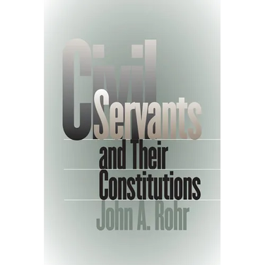 Civil Servants and Their Constitutions