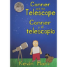 Conner and the Telescope Conner y el telescopio: Children's Bilingual Picture Book: English, Spanish