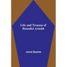 Life and Treason of Benedict Arnold