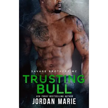 Trusting Bull: Savage Brothers MC: Book 5