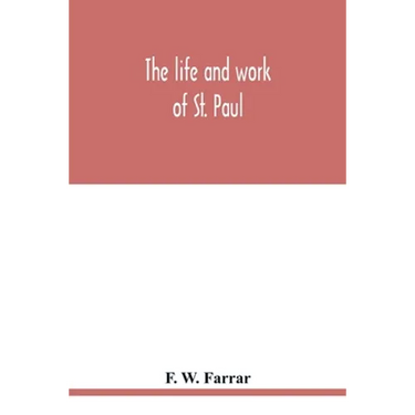 The life and work of St. Paul