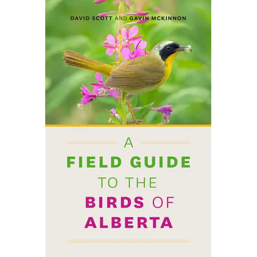 A Field Guide to the Birds of Alberta