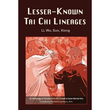 Lesser-Known Tai Chi Lineages: Li, Wu, Sun, Xiong
