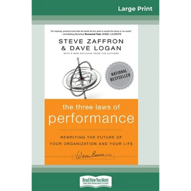 The Three Laws of Performance: Rewriting the Future of Your Organization and Your Life (J-B Warren Bennis Series) (16pt Large Print Edition)