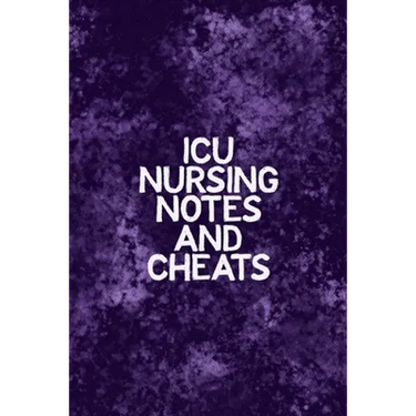 ICU Nursing Notes and Cheats: Funny Nursing Theme Notebook - Includes: Quotes From My Patients and Coloring Section - Graduation And Appreciation Gi