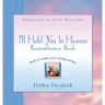 I'll Hold You In Heaven Remembrance Book